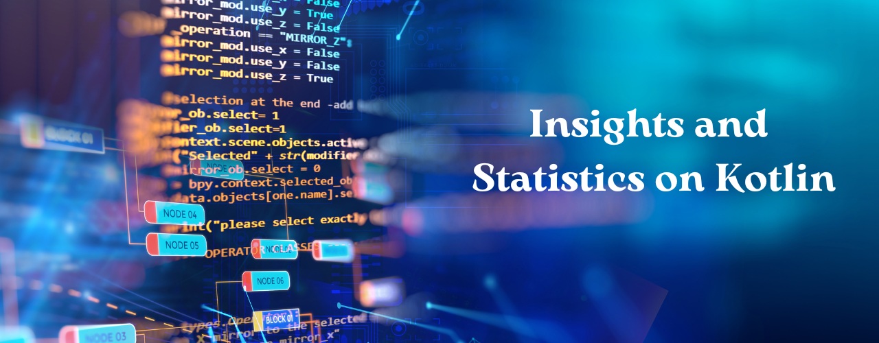 Insights and Statistics on Kotlin