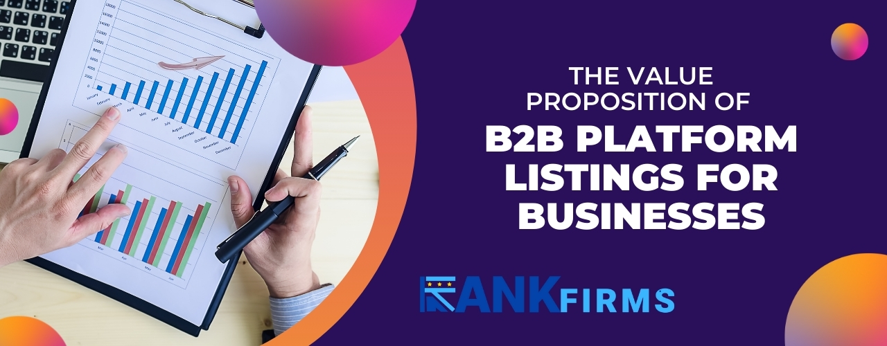 The Value Proposition of B2B Platform Listings for Businesses
