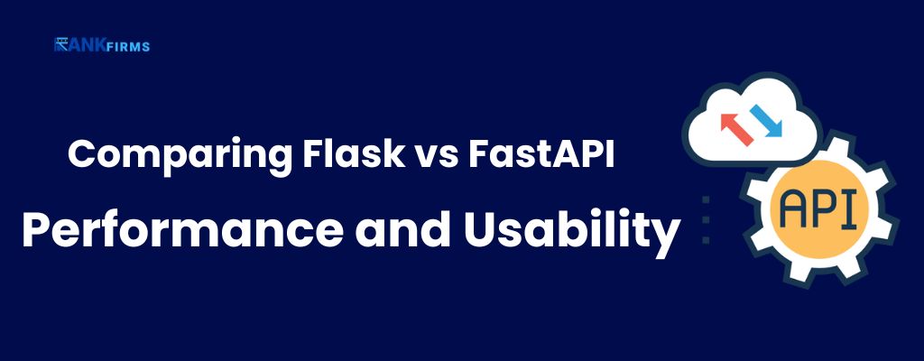 Comparing Flask vs FastAPI: Performance and Usability