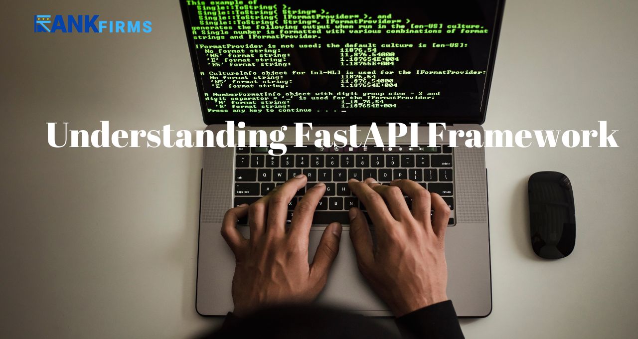 Understanding FastAPI Framework