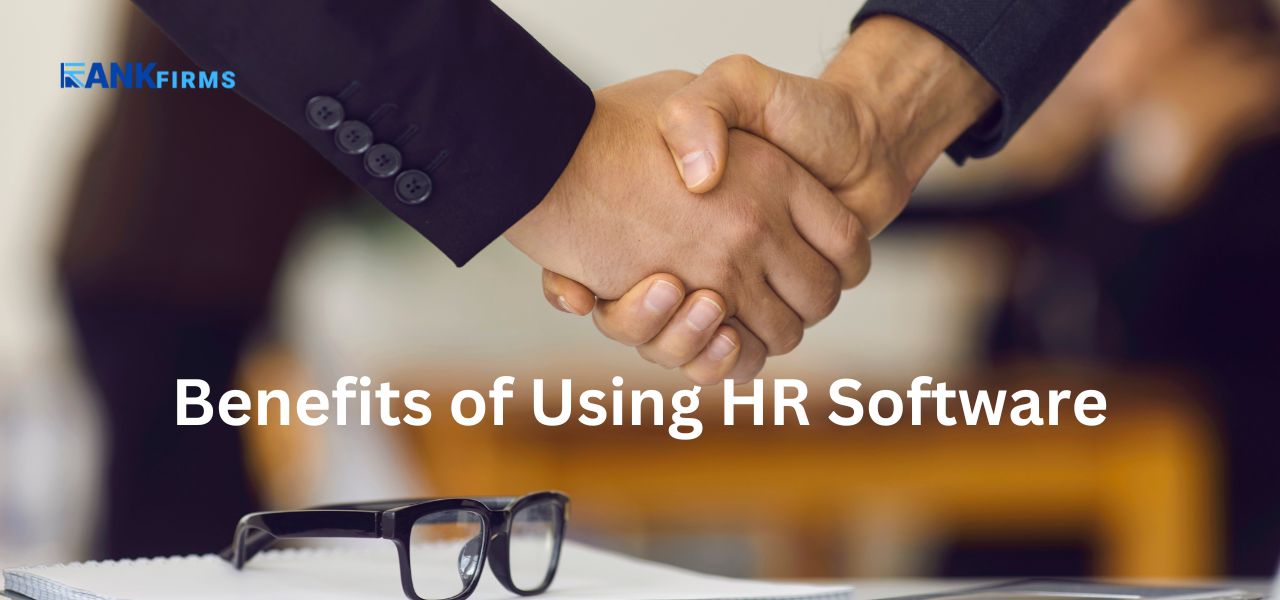 Benefits of Using HR Software