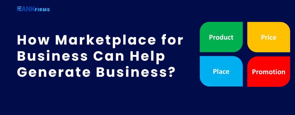 How Marketplace for Business Can Help Generate Business