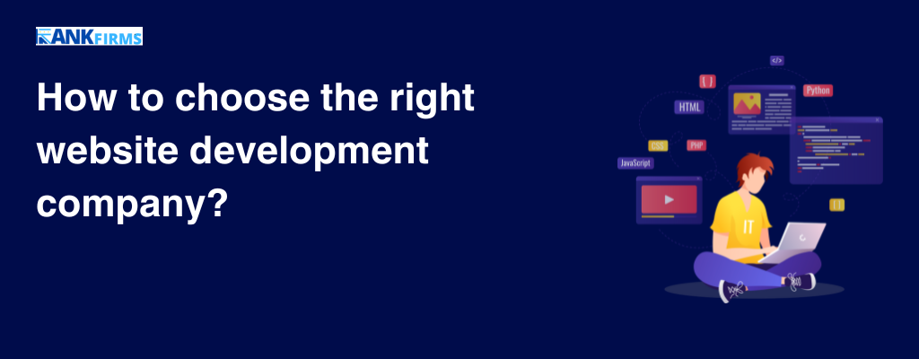 How to choose the right website development company